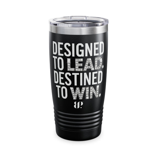Designed to Lead, Destined to Win Insulated Travel Mug 20oz