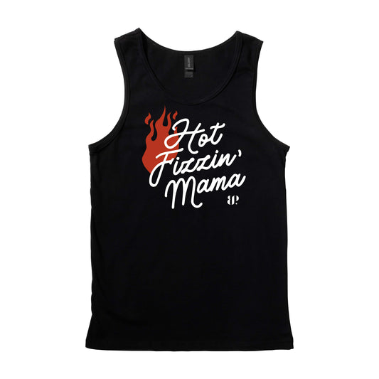 Hot Fizzin’ Mama - Tank Top