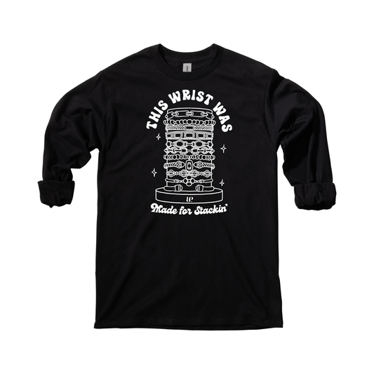 Made For Stackin' - LS Tee