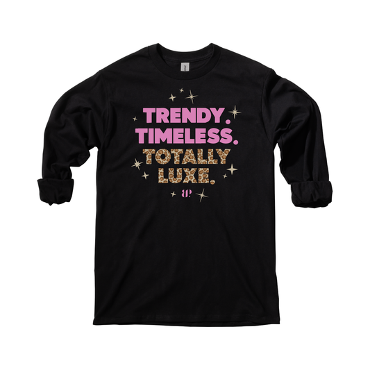 Totally Luxe - LS Tee