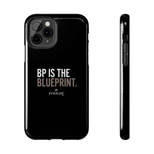 "BP Is The Blueprint" Phone Case