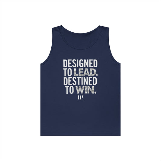 Designed To Lead, Destined to Win Leadership Tank
