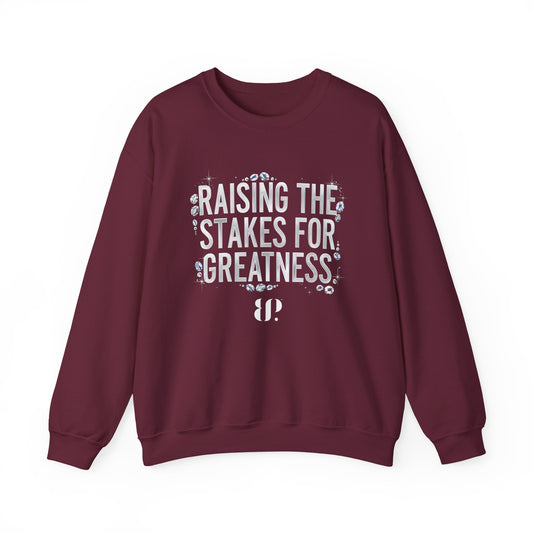 Raising the Stakes for Greatness Crewneck