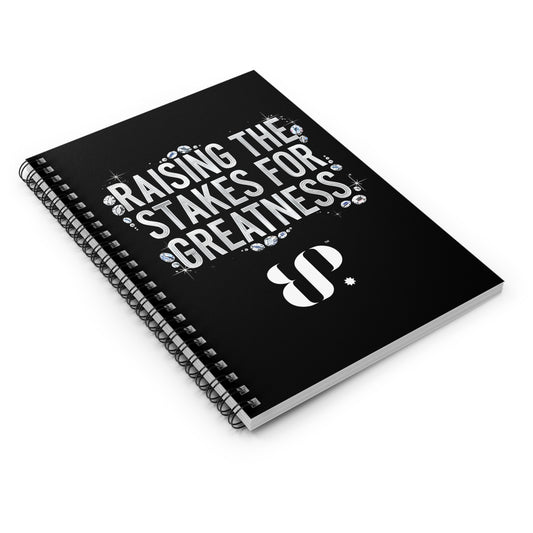 Raising the Stakes for Greatness Spiral Notebook