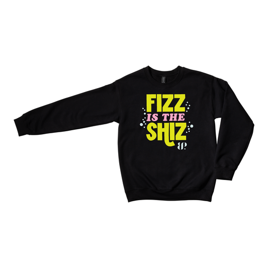 Fizz is the Shiz - Crewneck Sweatshirt
