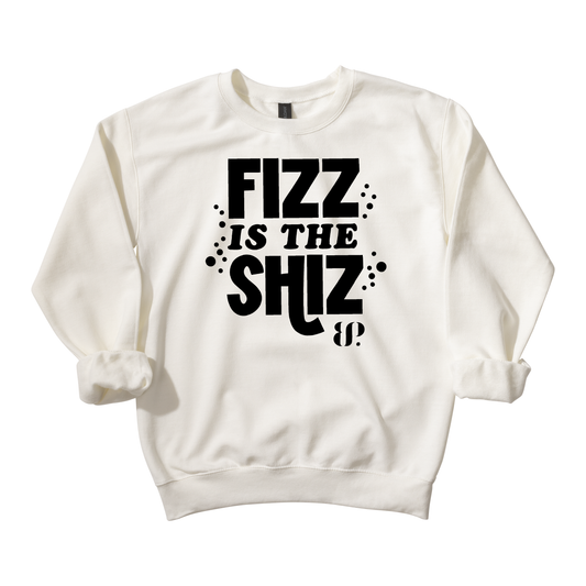 Fizz is the Shiz - Crewneck Sweatshirt