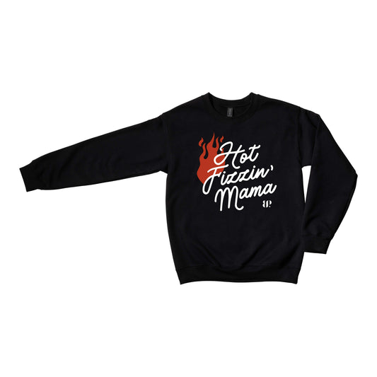 Hot Fizzin’ Mama - Crewneck Sweatshirt