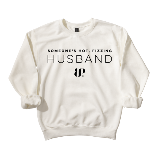 Hot Fizzing Husband - Crewneck Sweatshirt