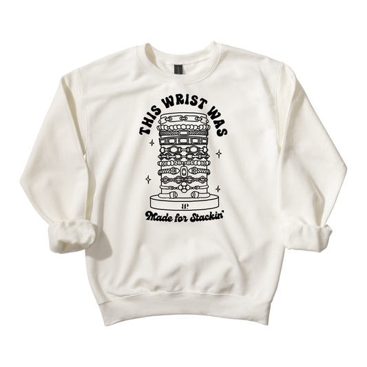 Made For Stackin' - Crewneck Sweatshirt