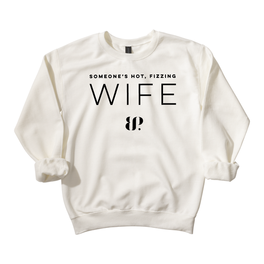 Hot Fizzing Wife - Crewneck Sweatshirt