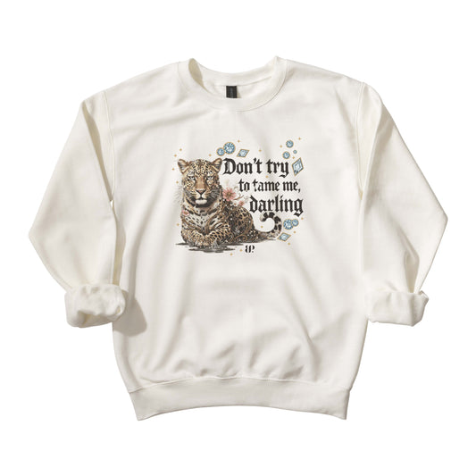 Don't Tame Me v2 - Crewneck Sweatshirt