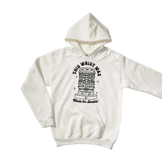 Made For Stackin' - Hoodie