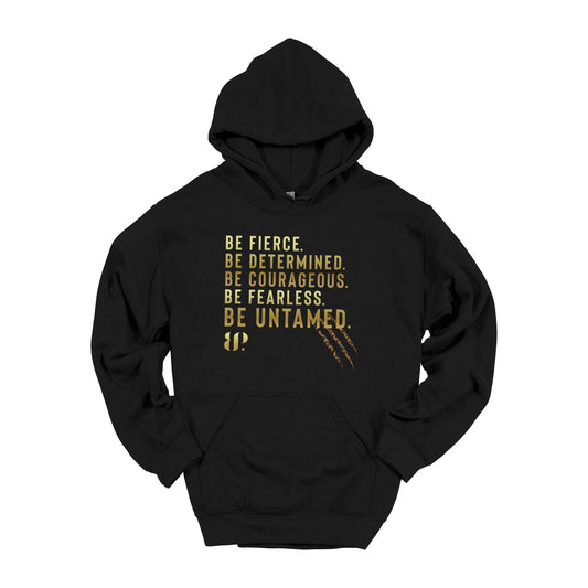 Be Untamed - Hoodie