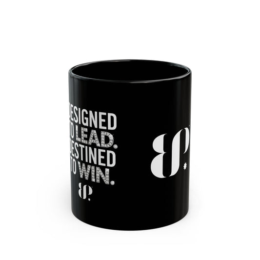 Designed to Lead, Destined to Win Black Coffee Mug