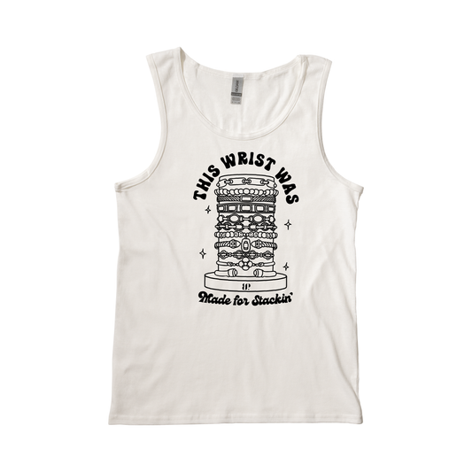 Made For Stackin' - Tank Top
