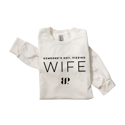 Hot Fizzing Wife - LS Tee