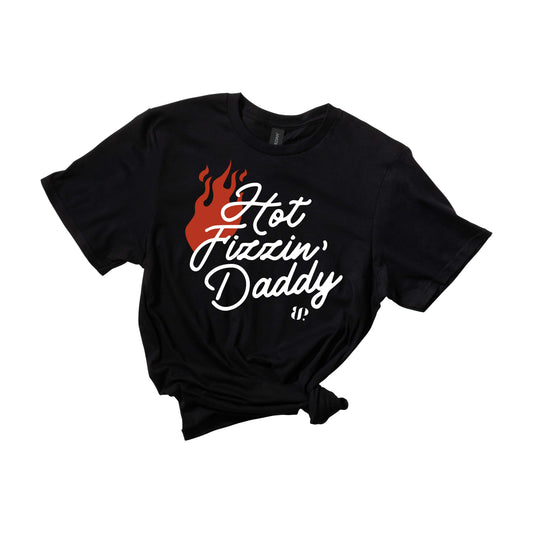 Hot Fizzin’ Daddy - SS Tee