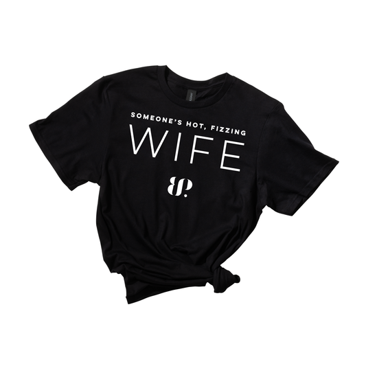 Hot Fizzing Wife - SS Tee